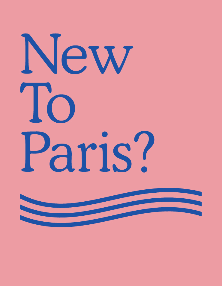 New To Paris?